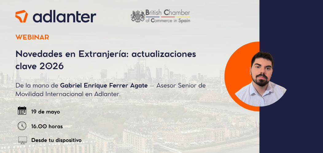 Revive nuestro último webinar que celebramos con Adlanter: Novedades en Extranjería 2026