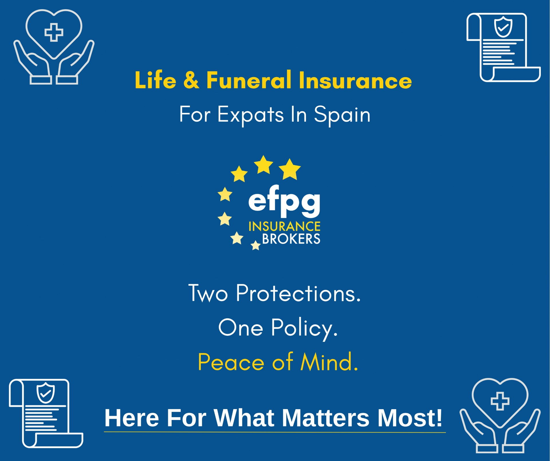 Two Protections. One Policy. Peace of Mind.Life & Funeral Insurance for Expats in Spain